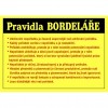 Cedulka s nápisem -  Pravidla Bordeláře